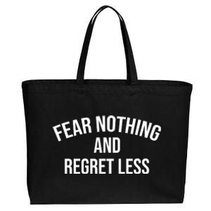 Fear Nothing And Regret Less Cotton Canvas Jumbo Tote