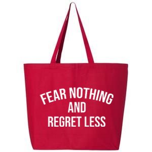 Fear Nothing And Regret Less 25L Jumbo Tote