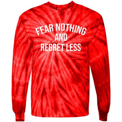 Fear Nothing And Regret Less Tie-Dye Long Sleeve Shirt