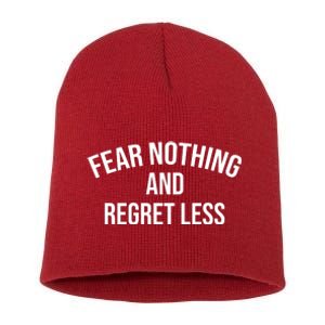 Fear Nothing And Regret Less Short Acrylic Beanie