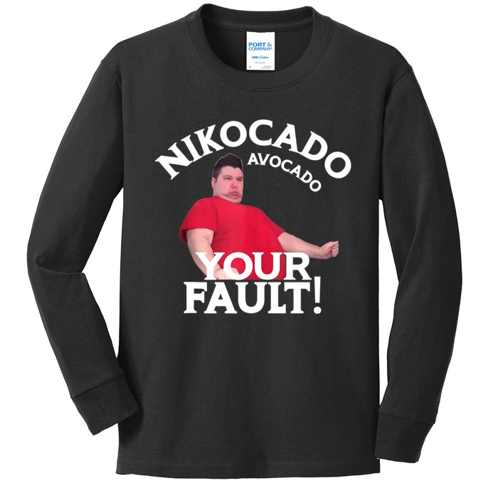 Funny Nikocado Avocado Your Fault Meme Fatty Fast Food Joke Kids Long Sleeve Shirt