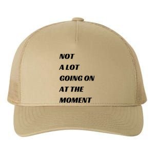 Funny Not A Lot Going On At The Moment Yupoong Adult 5-Panel Trucker Hat