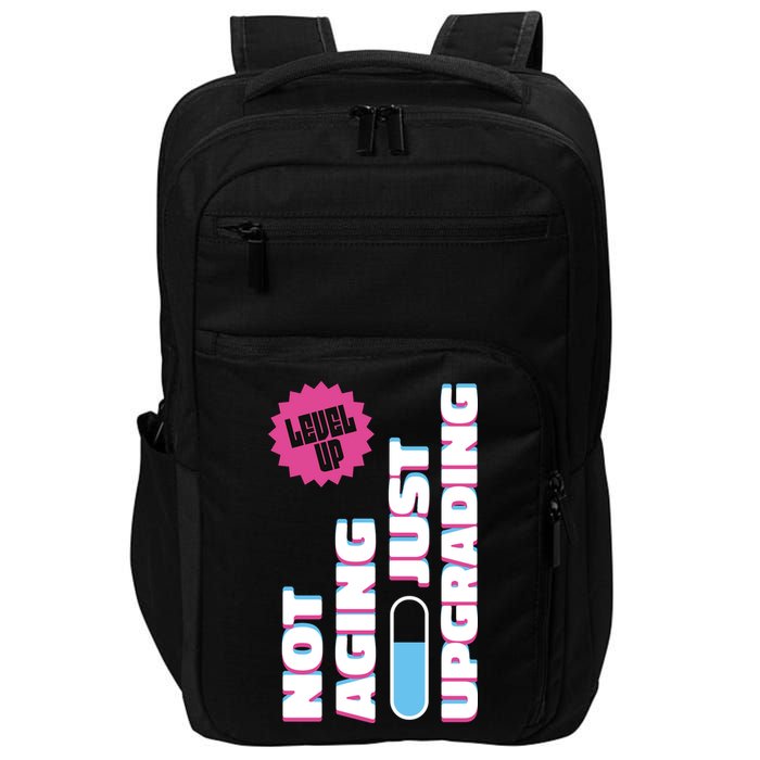 Funny Not Aging Birthday Quote Impact Tech Backpack