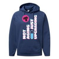 Funny Not Aging Birthday Quote Performance Fleece Hoodie