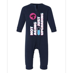 Funny Not Aging Birthday Quote Infant Fleece One Piece