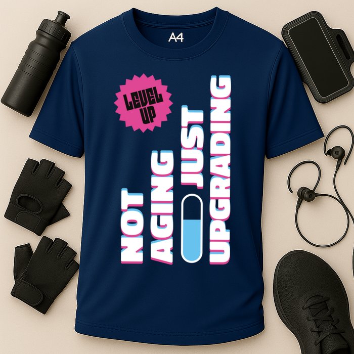 Funny Not Aging Birthday Quote Performance Shirt