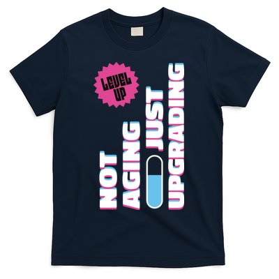 Funny Not Aging Birthday Quote T-Shirt