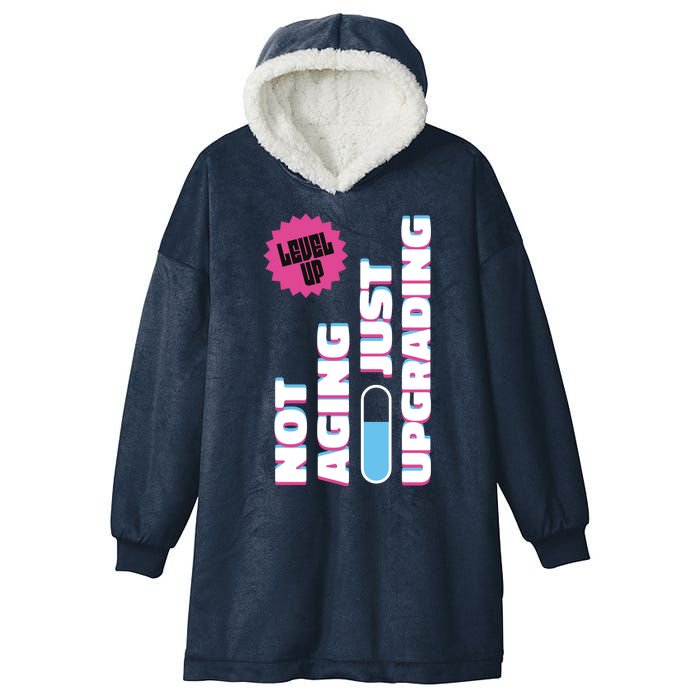 Funny Not Aging Birthday Quote Hooded Wearable Blanket