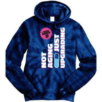 Funny Not Aging Birthday Quote Tie Dye Hoodie