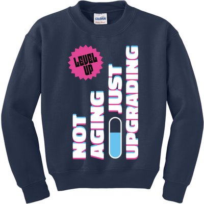 Funny Not Aging Birthday Quote Kids Sweatshirt
