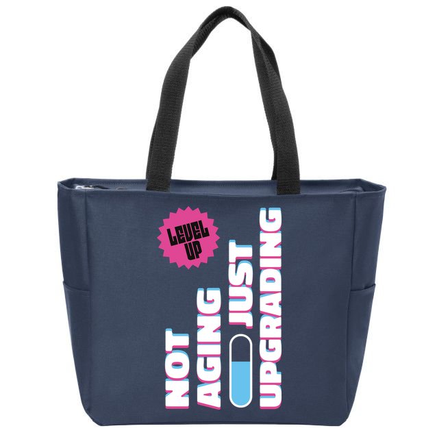 Funny Not Aging Birthday Quote Zip Tote Bag