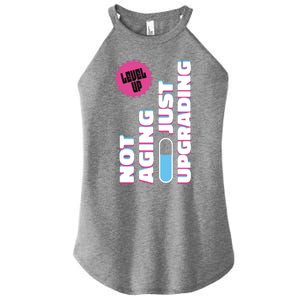 Funny Not Aging Birthday Quote Women's Perfect Tri Rocker Tank