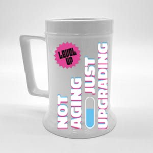 Funny Not Aging Birthday Quote Beer Stein