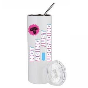 Funny Not Aging Birthday Quote Stainless Steel Tumbler