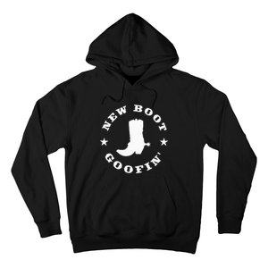 Funny New Boot Goofin Cowboy Boot Meme Quote Hoodie