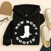 Funny New Boot Goofin Cowboy Boot Meme Quote Hoodie