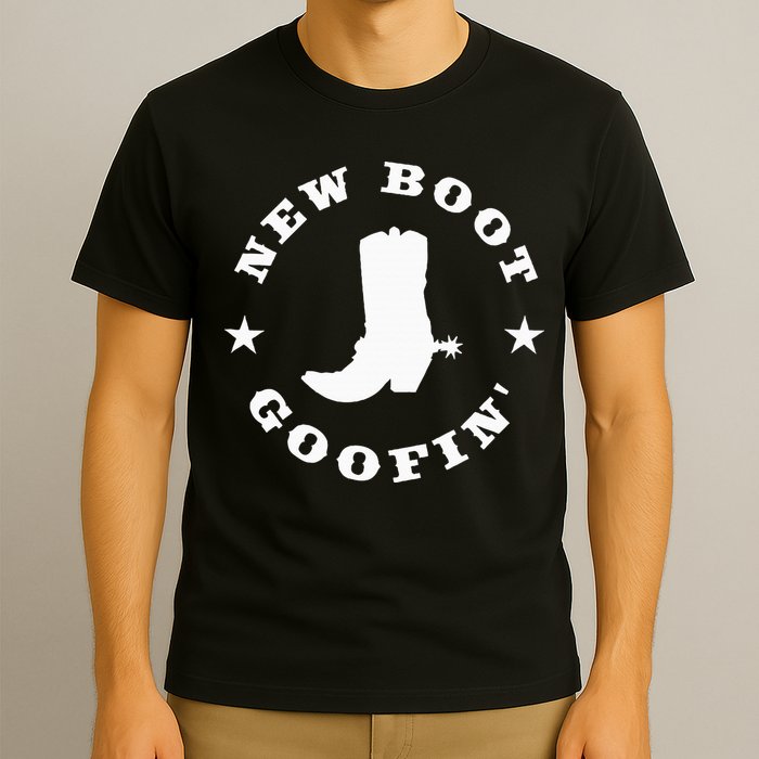 Funny New Boot Goofin Cowboy Boot Meme Quote T-Shirt