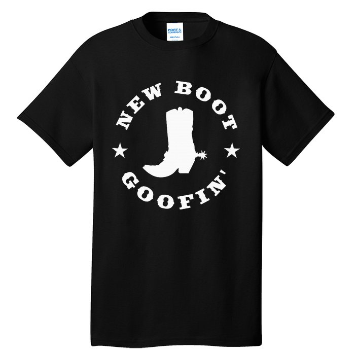 Funny New Boot Goofin Cowboy Boot Meme Quote Tall T-Shirt