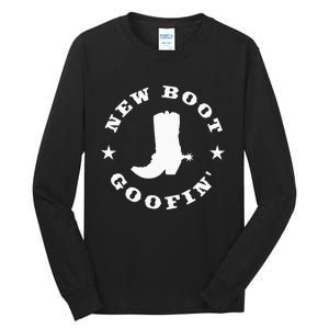 Funny New Boot Goofin Cowboy Boot Meme Quote Tall Long Sleeve T-Shirt