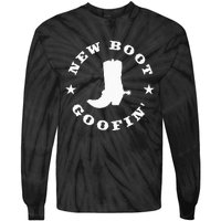 Funny New Boot Goofin Cowboy Boot Meme Quote Tie-Dye Long Sleeve Shirt