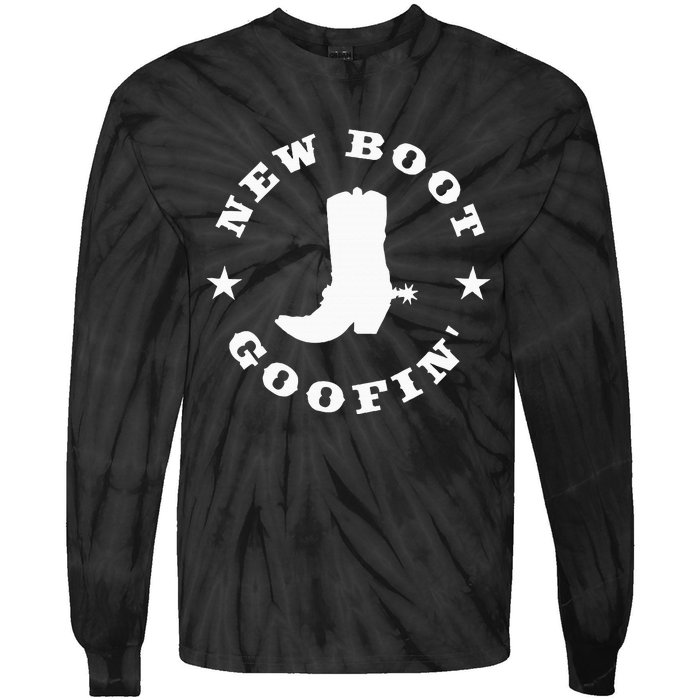 Funny New Boot Goofin Cowboy Boot Meme Quote Tie-Dye Long Sleeve Shirt