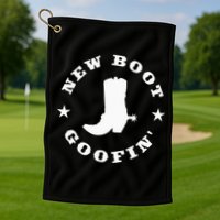Funny New Boot Goofin Cowboy Boot Meme Quote Golf Towel