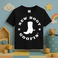 Funny New Boot Goofin Cowboy Boot Meme Quote Toddler T-Shirt