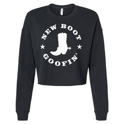 Funny New Boot Goofin Cowboy Boot Meme Quote Cropped Pullover Crew