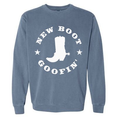 Funny New Boot Goofin Cowboy Boot Meme Quote Garment-Dyed Sweatshirt