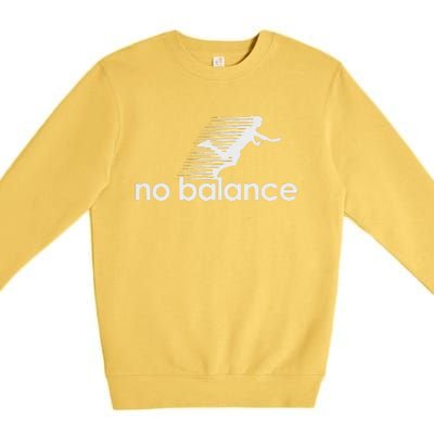 Funny No Balance New Balance Funny Premium Crewneck Sweatshirt