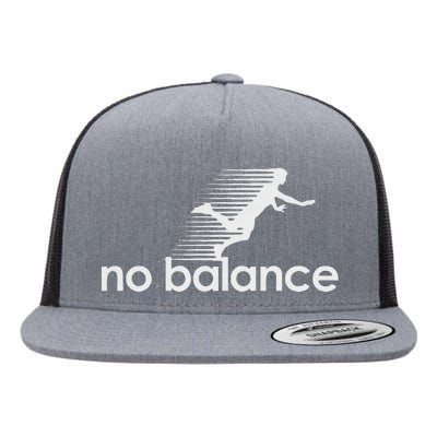 Funny No Balance New Balance Funny Flat Bill Trucker Hat