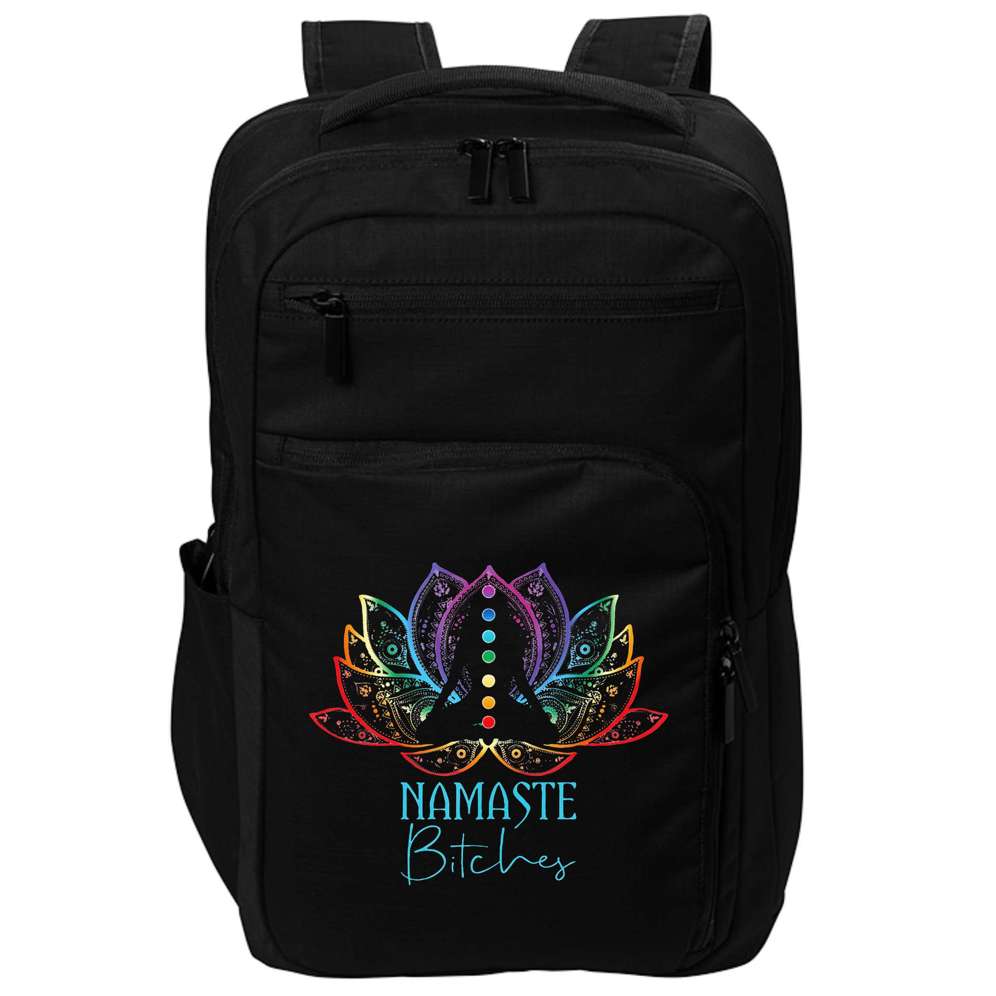 Funny Namaste Bitches Spiritual Sarcasm Zen Yoga Lover Gift Impact Tech Backpack