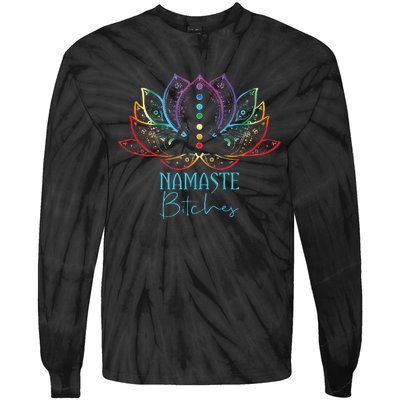 Funny Namaste Bitches Spiritual Sarcasm Zen Yoga Lover Gift Tie-Dye Long Sleeve Shirt