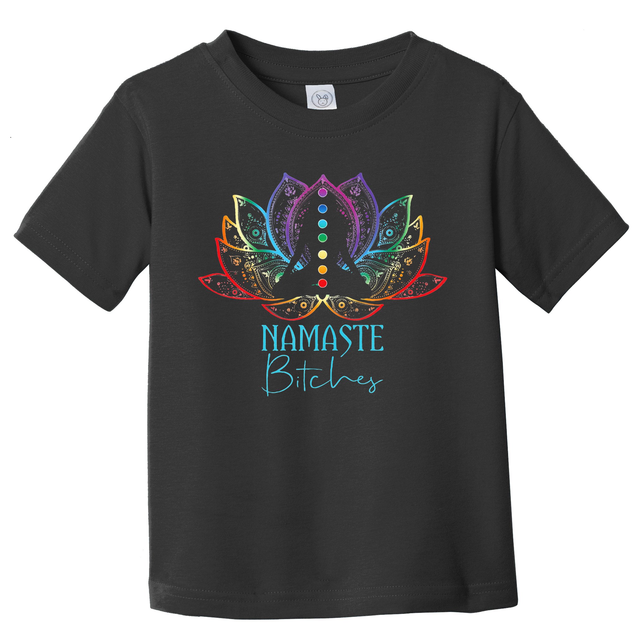 Funny Namaste Bitches Spiritual Sarcasm Zen Yoga Lover Gift Toddler T-Shirt
