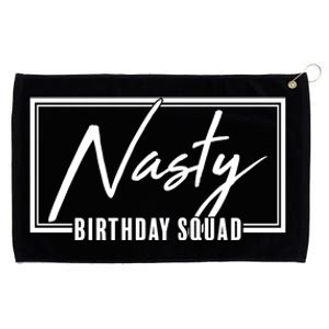 Funny Nasty Birthday Squad Matching Group Shirts Grommeted Golf Towel