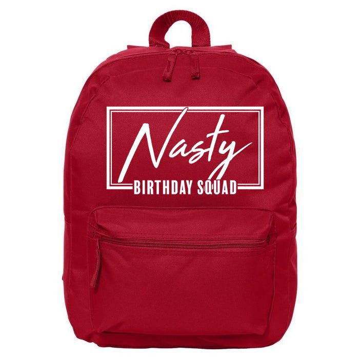 Funny Nasty Birthday Squad Matching Group Shirts 16 in Basic Backpack