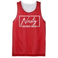 Funny Nasty Birthday Squad Matching Group Shirts Mesh Reversible Basketball Jersey Tank