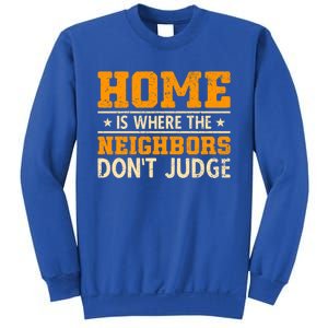 Favorite Neighbor Best Neighbor Funny Gift Sweatshirt