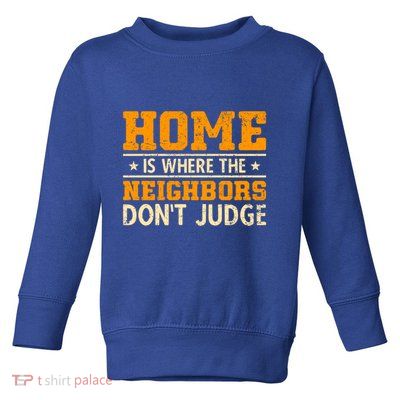 Favorite Neighbor Best Neighbor Funny Gift Toddler Sweatshirt