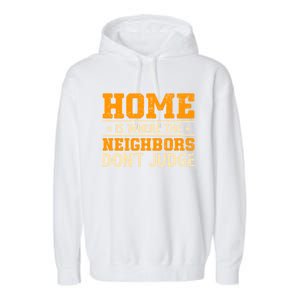 Favorite Neighbor Best Neighbor Funny Gift Garment-Dyed Fleece Hoodie