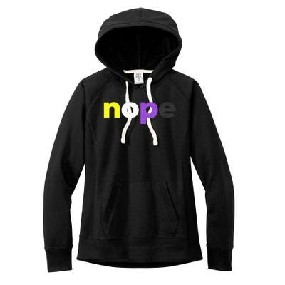 Funny Non Binary Pride Nope Nonbinary LGBTQ Enby Flag Women's Fleece Hoodie