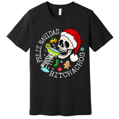 Feliz Navidad Bitchachos Funny Skull Spanish Premium T-Shirt