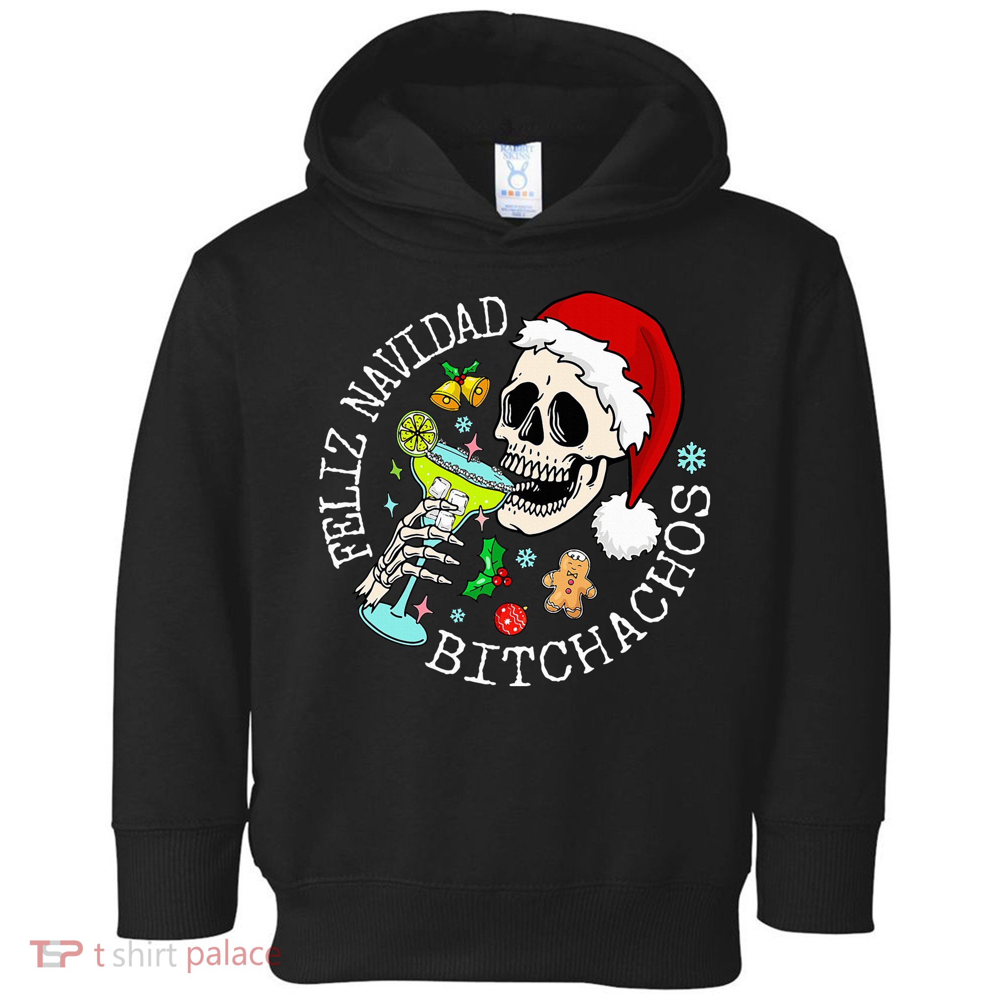 Feliz Navidad Bitchachos Funny Skull Spanish Toddler Hoodie