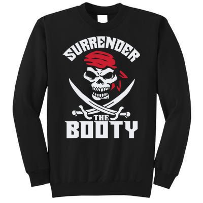 Funny Nice Booty Surrender The Booty Gift Sweatshirt