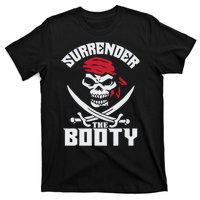 Funny Nice Booty Surrender The Booty Gift T-Shirt