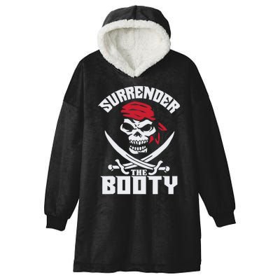 Funny Nice Booty Surrender The Booty Gift Hooded Wearable Blanket