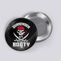 Funny Nice Booty Surrender The Booty Gift Button