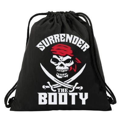 Funny Nice Booty Surrender The Booty Gift Drawstring Bag