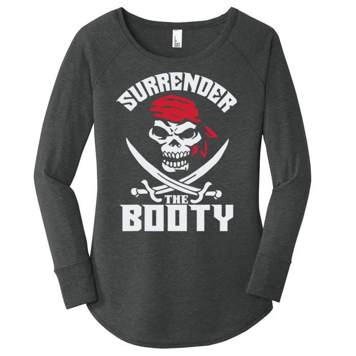 Funny Nice Booty Surrender The Booty Gift Women's Perfect Tri Tunic Long Sleeve Shirt