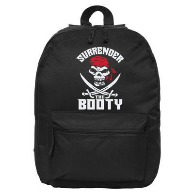 Funny Nice Booty Surrender The Booty Gift 16 in Basic Backpack